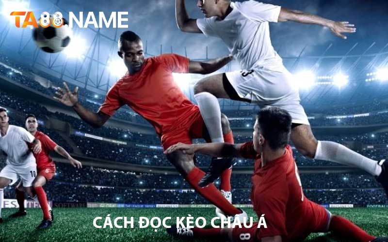 Cách đọc kèo châu Á